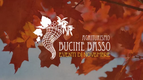 Podere Bucine Basso eventi novembre